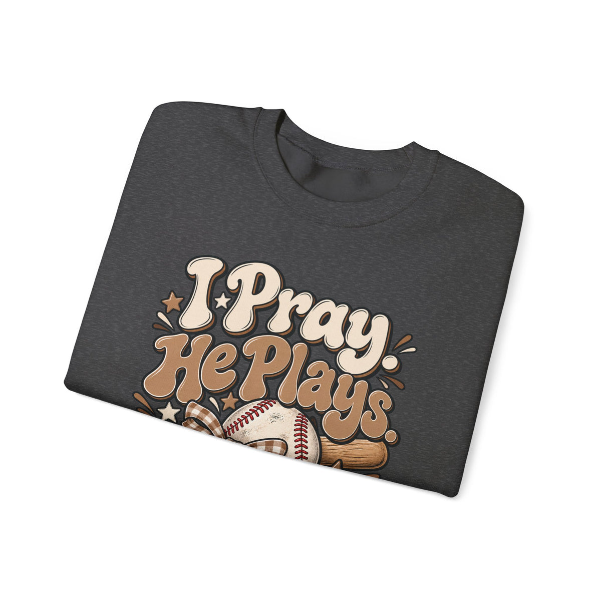 Prayerful Baseball Crewneck Sweatshirt — “I Pray, He Plays, God Leads”
