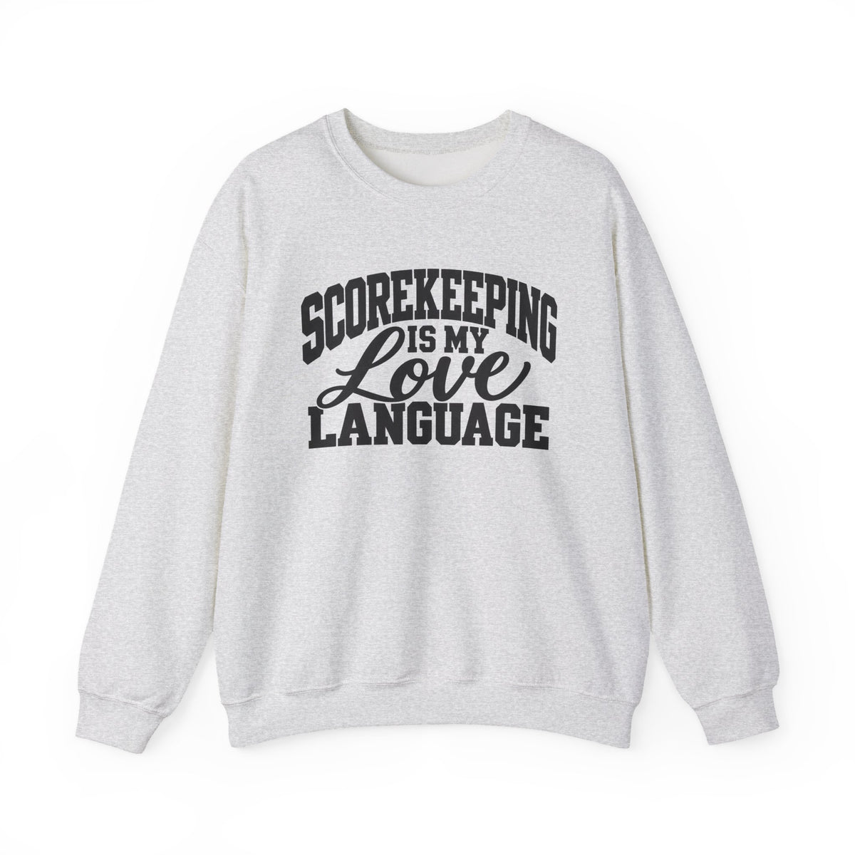 Scorekeeping Is My Love Language Sweatshirt — Funny Sports Scorekeeper Crewneck