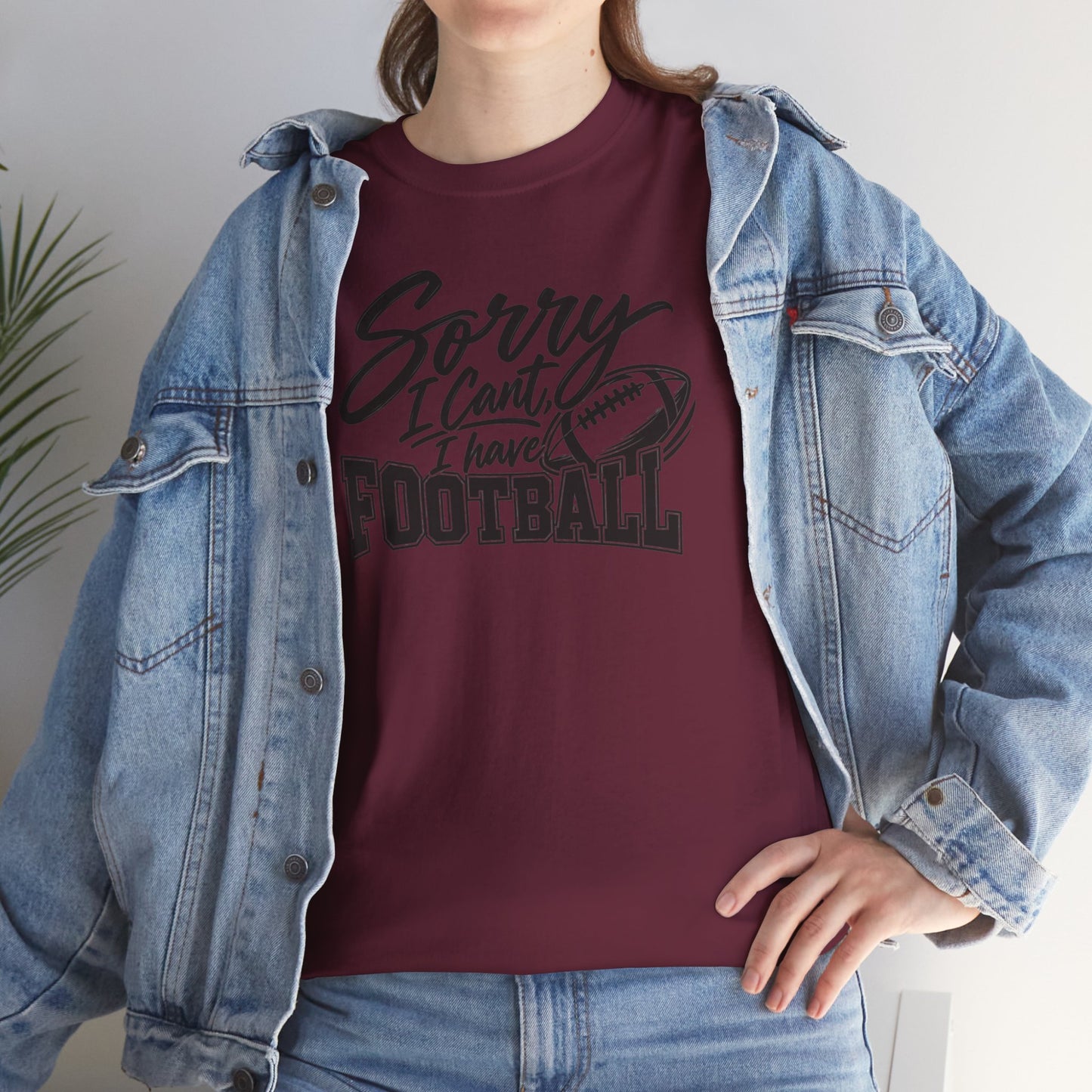 Sorry I Can’t I Have Football T-Shirt