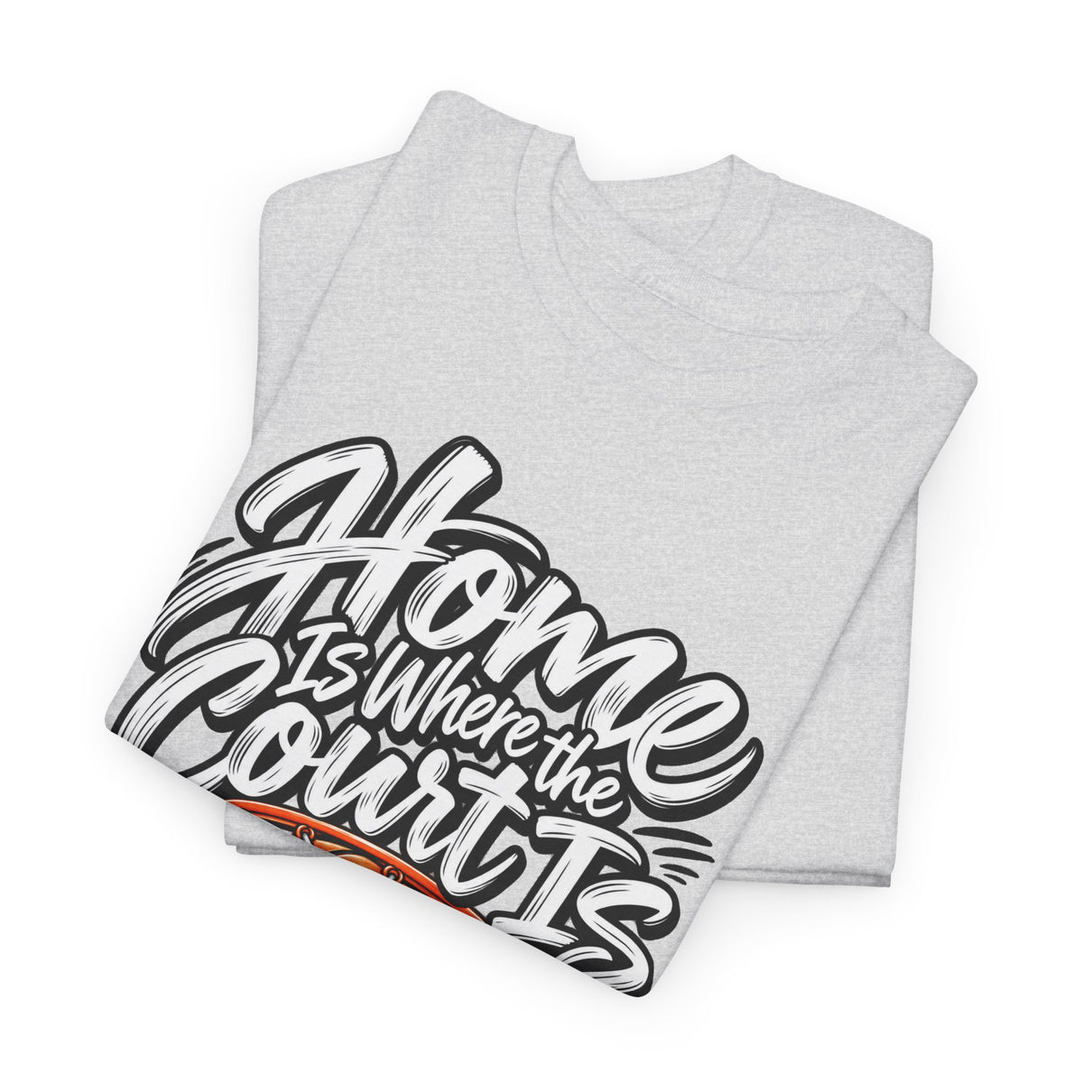 “Home Is Where the Court Is” Graphic Tee