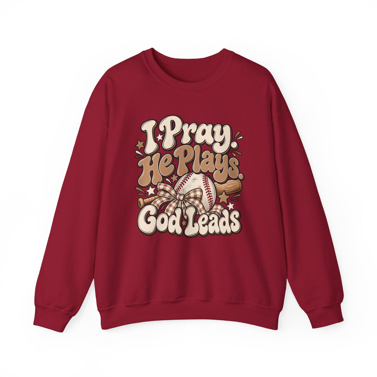 Prayerful Baseball Crewneck Sweatshirt — “I Pray, He Plays, God Leads”