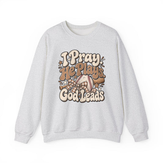 Prayerful Baseball Crewneck Sweatshirt — “I Pray, He Plays, God Leads”