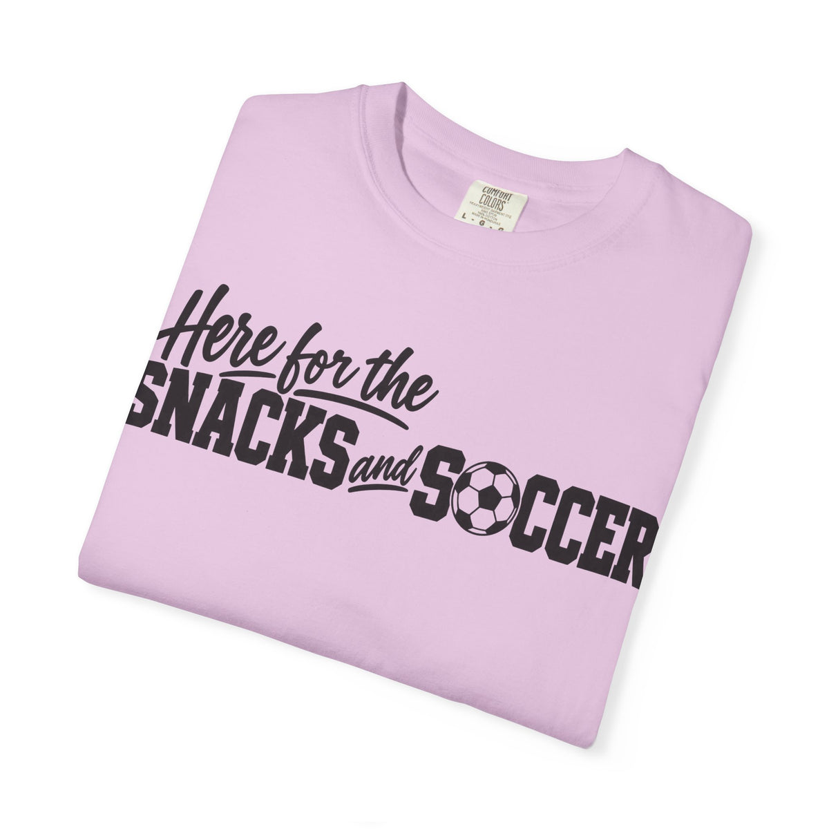 Here for the Snacks and Soccer T‑Shirt
