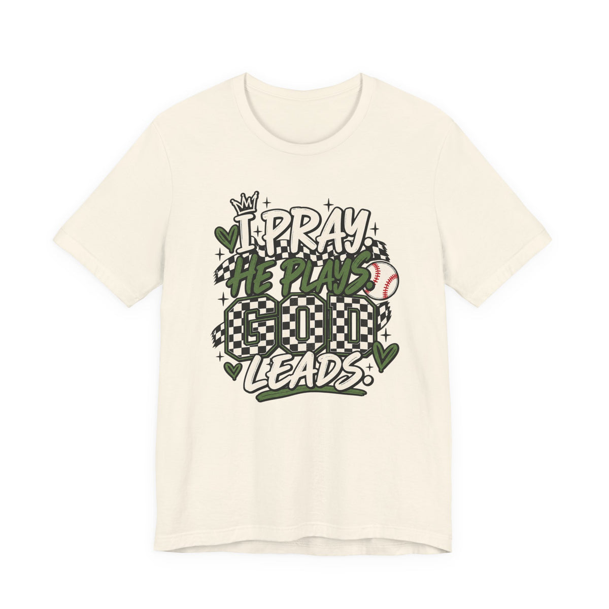 I Pray He Plays Good Leads T-Shirt