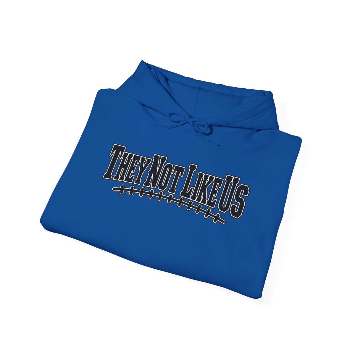 They Not Like Us Hoodie — Streetwear Graphic Pullover