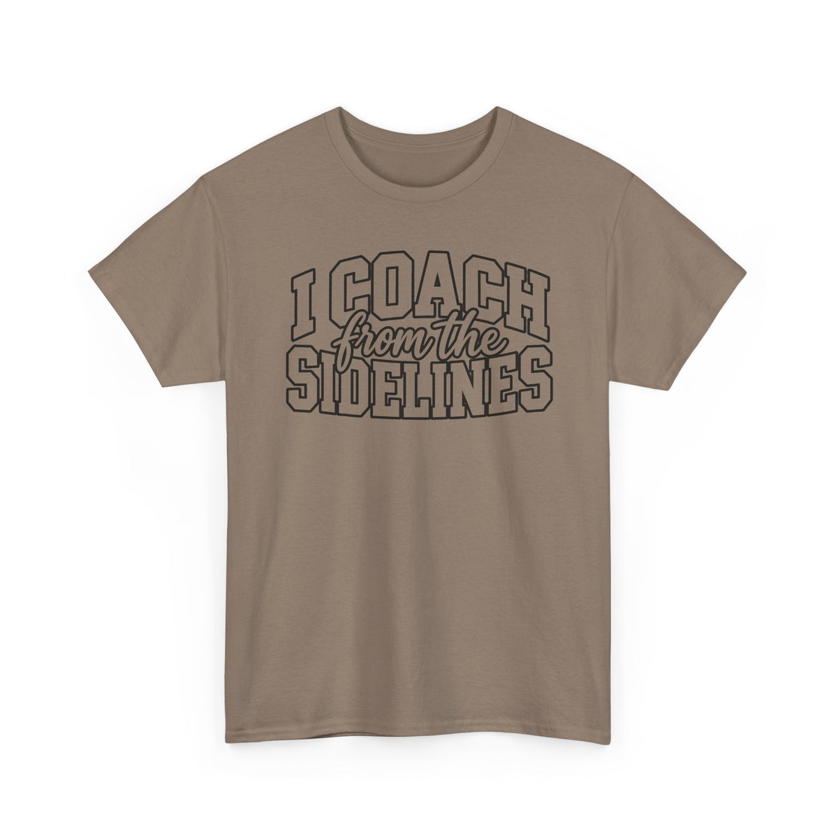 I Coach from the Sidelines T-Shirt — Cheerleader/Supporter Sideline Coach Tee