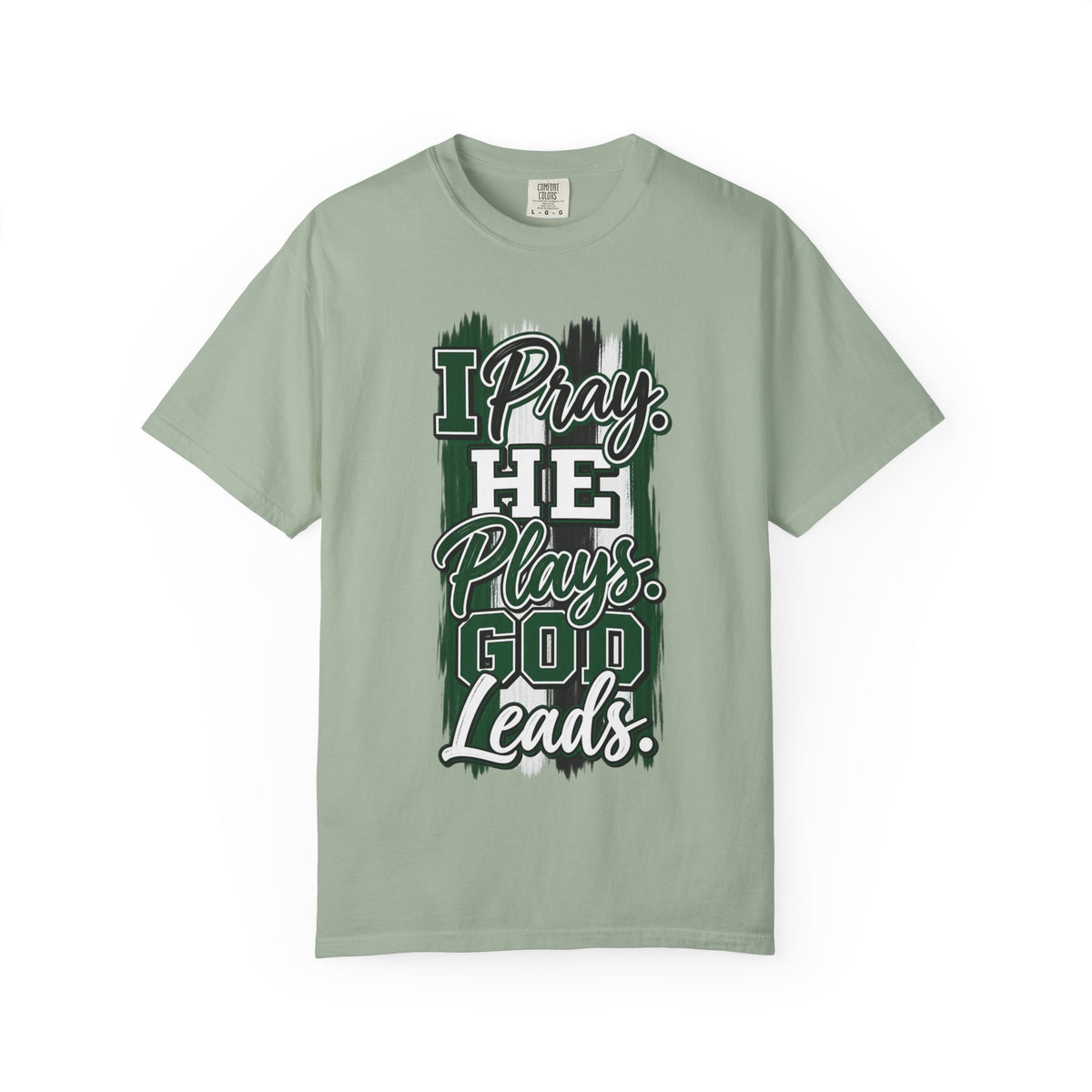 I Pray He Plays God Leads T-Shirt