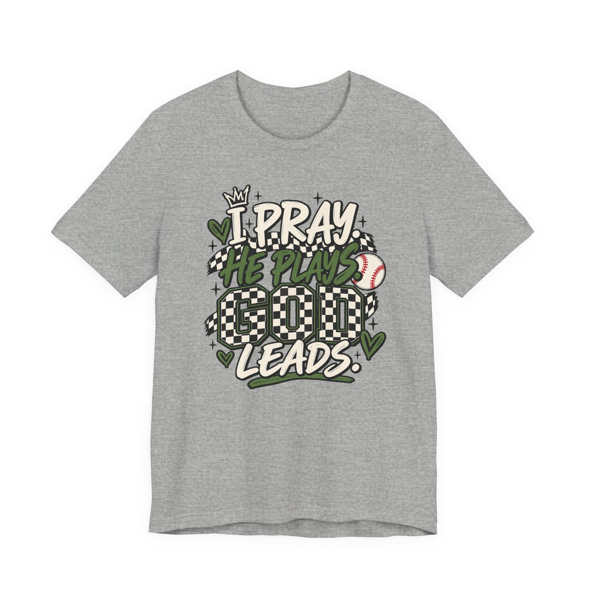 I Pray He Plays Good Leads T-Shirt