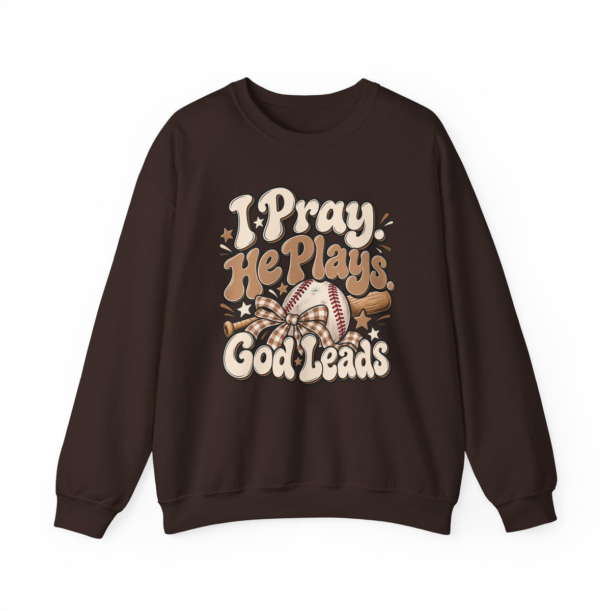 Prayerful Baseball Crewneck Sweatshirt — “I Pray, He Plays, God Leads”