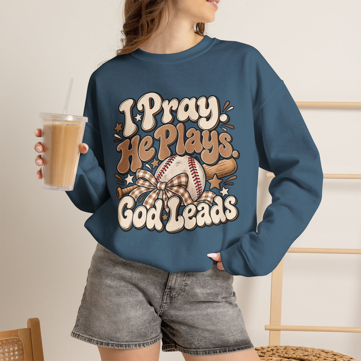 Prayerful Baseball Crewneck Sweatshirt — “I Pray, He Plays, God Leads”