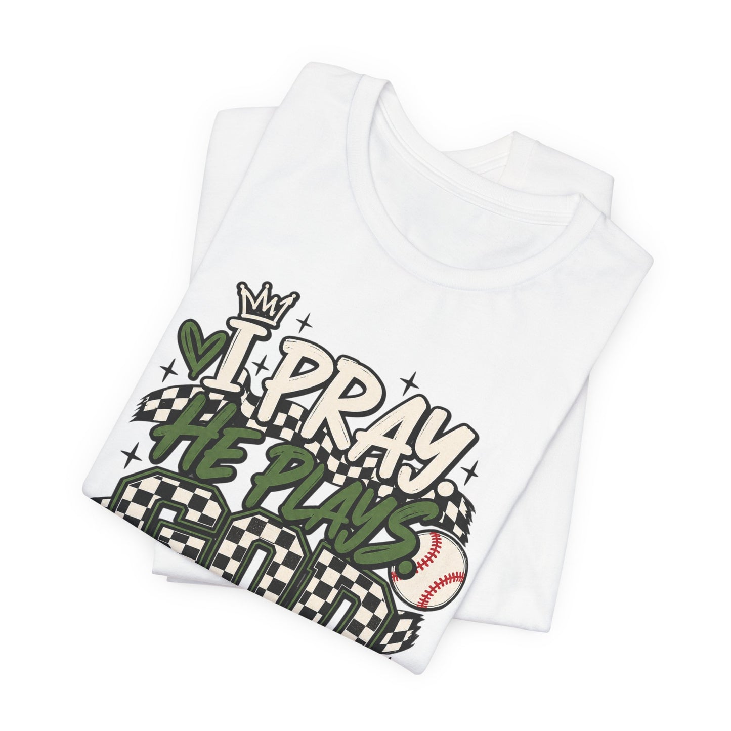 I Pray He Plays Good Leads T-Shirt — Baseball Mom Graphic Tee