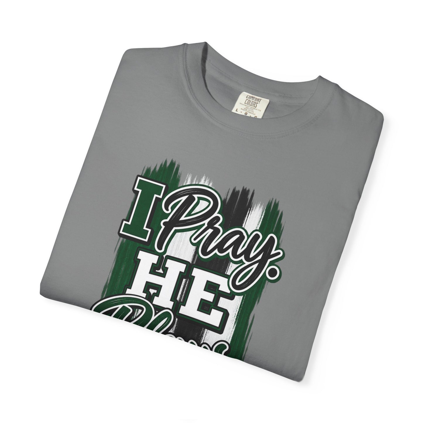 I Pray He Plays God Leads T-Shirt