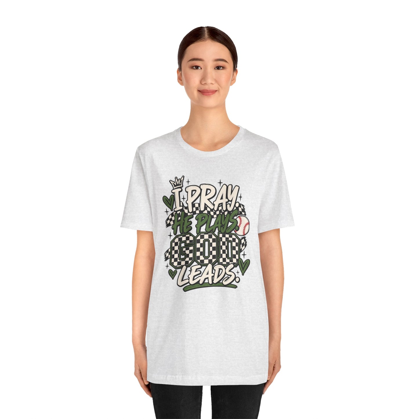 I Pray He Plays Good Leads T-Shirt — Baseball Mom Graphic Tee