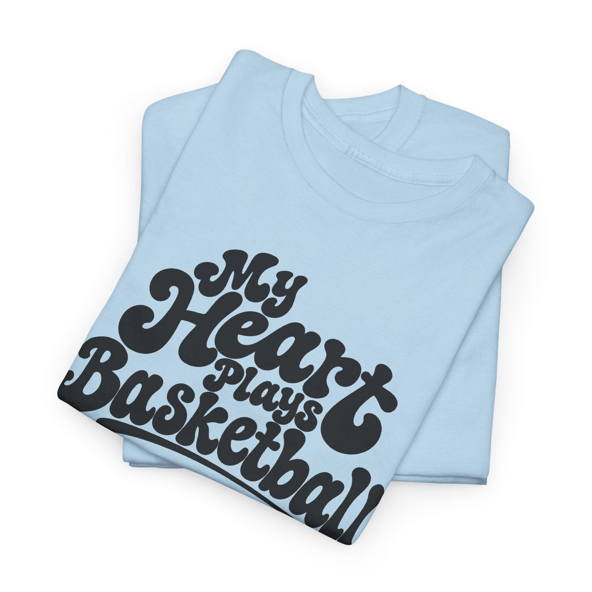 Basketball T-Shirt — "My Heart Beats Basketball" Retro Script