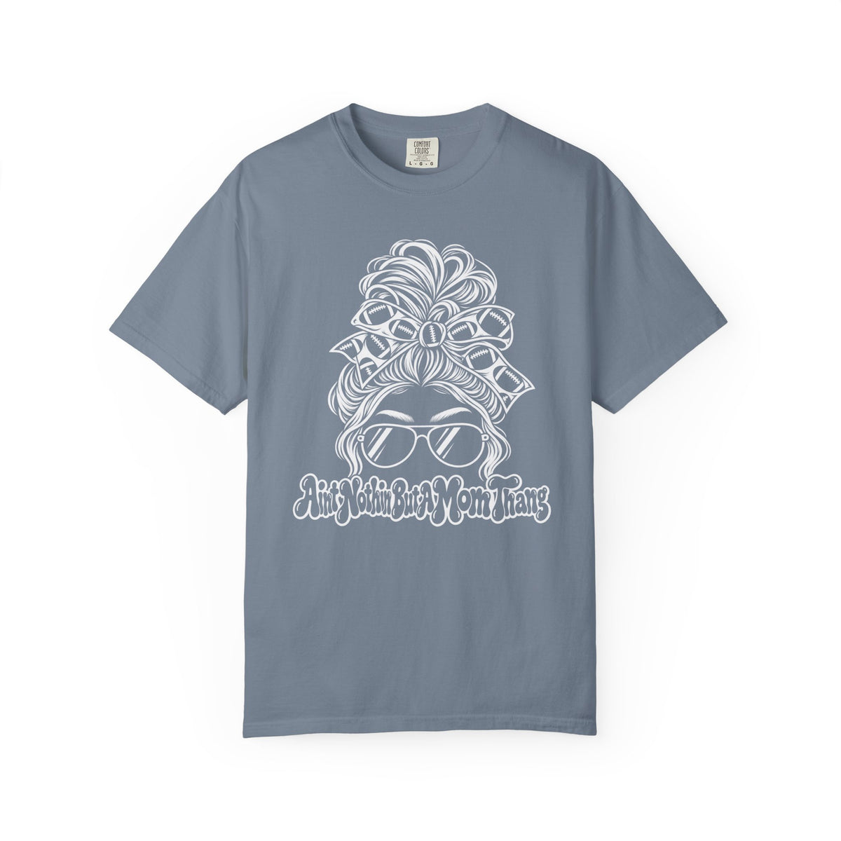 Aint Nothin But A Mom Thang Messy Bun Sunglasses T-Shirt — Football Headband Graphic Tee