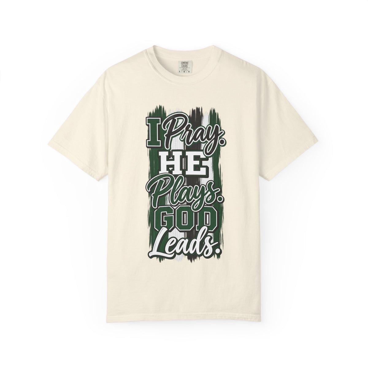 I Pray He Plays God Leads T-Shirt
