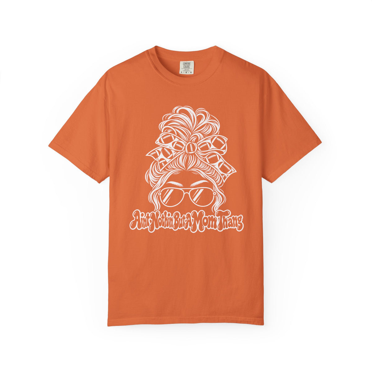 Aint Nothin But A Mom Thang Messy Bun Sunglasses T-Shirt — Football Headband Graphic Tee