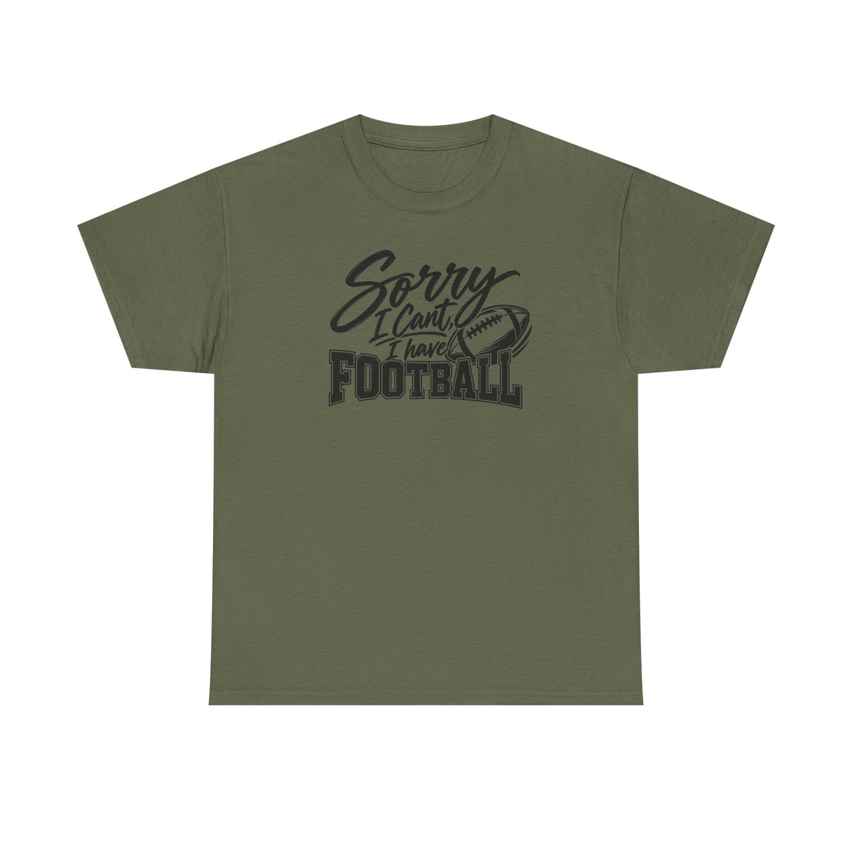 Sorry I Can’t I Have Football T-Shirt