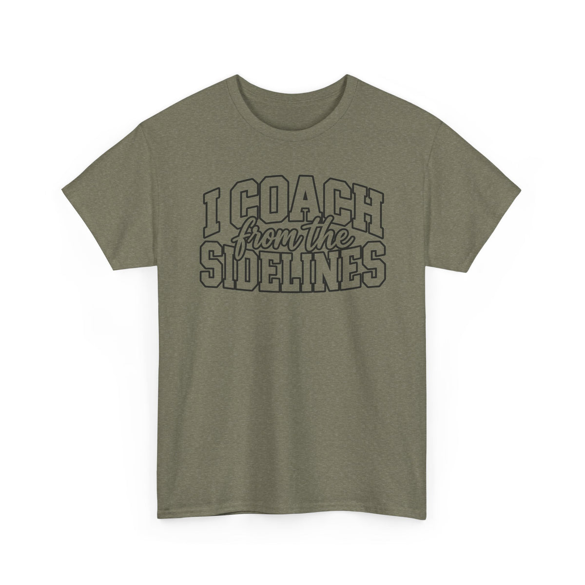 I Coach from the Sidelines T-Shirt — Cheerleader/Supporter Sideline Coach Tee