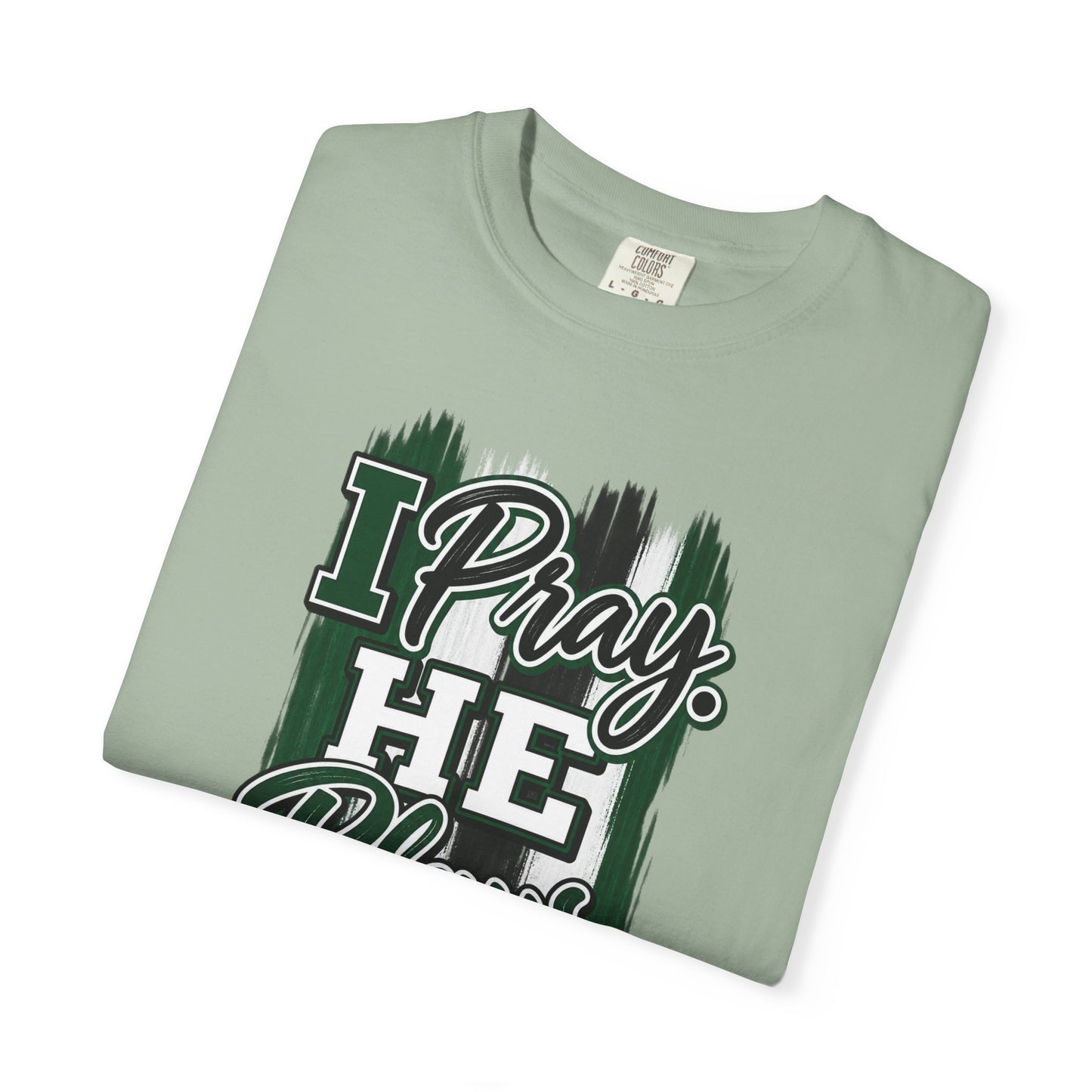 I Pray He Plays God Leads T-Shirt