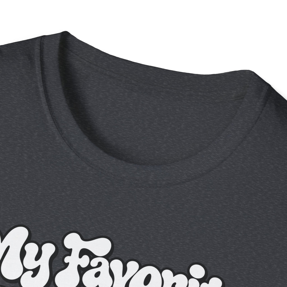 My Favorite Player Softstyle T-Shirt