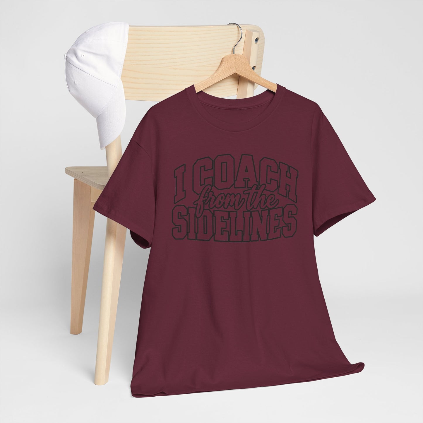 I Coach from the Sidelines T-Shirt — Cheerleader/Supporter Sideline Coach Tee