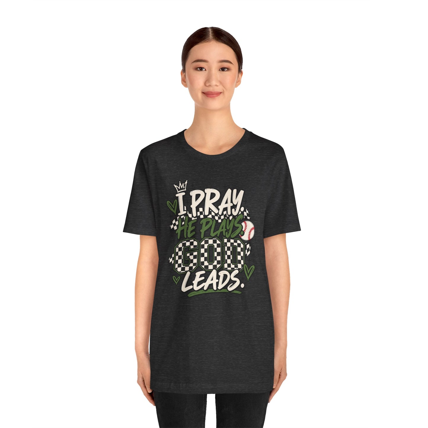 I Pray He Plays Good Leads T-Shirt — Baseball Mom Graphic Tee