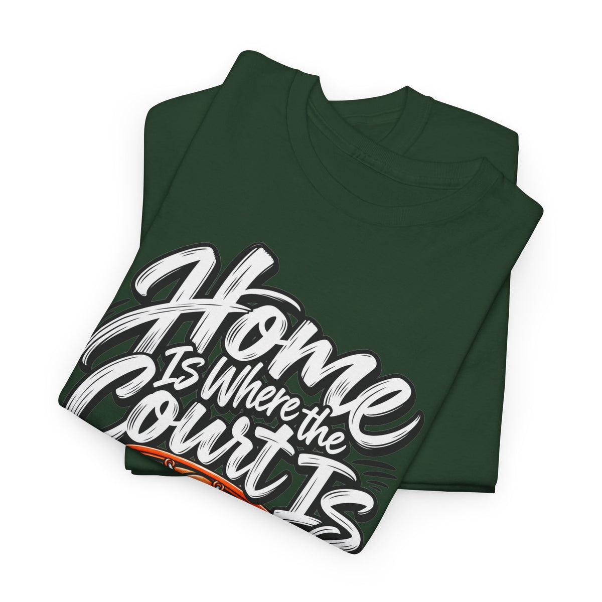 “Home Is Where the Court Is” Graphic Tee