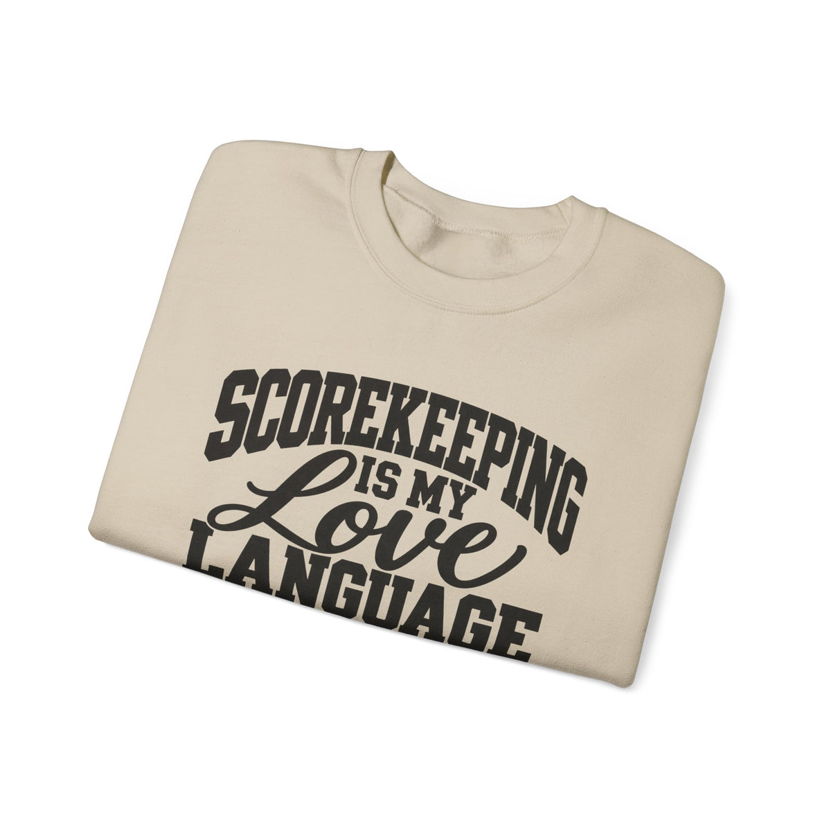Scorekeeping Is My Love Language Sweatshirt — Funny Sports Scorekeeper Crewneck