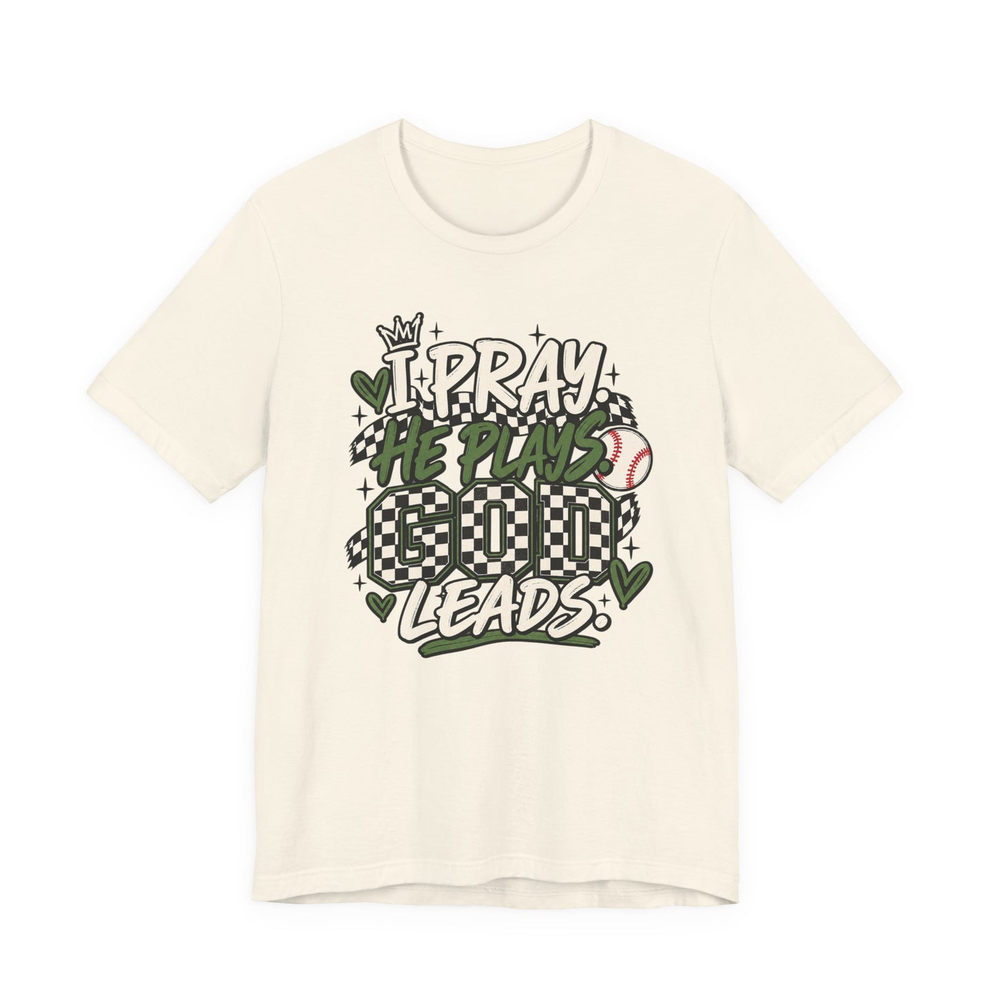 I Pray He Plays Good Leads T-Shirt — Baseball Mom Graphic Tee